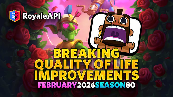 Clash Royale 2026 Q1 Update - QOL Improvements - March 2026